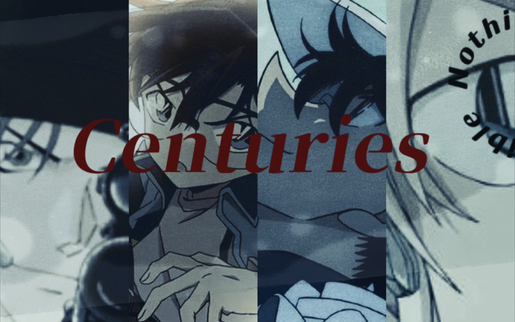 【名侦探柯南｜燃向踩点】Remember me for Centuries.