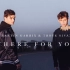 【单曲】【伴奏/纯人声版】Martin Garrix & Troye Sivan - There For You (In