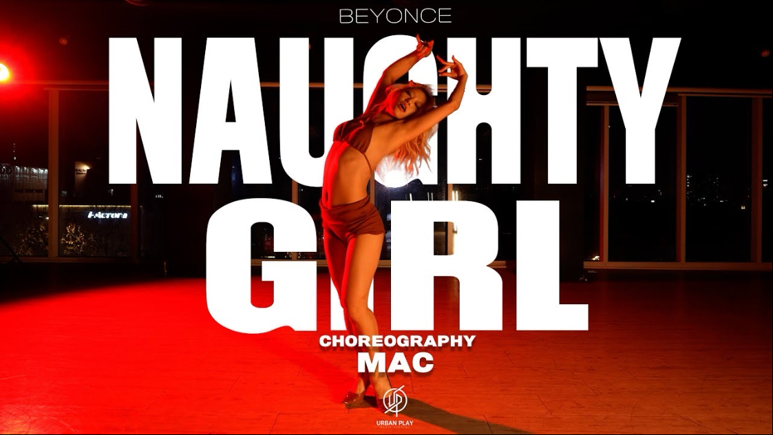 NAUGHTY GIRL - BEYONCE I MAC Choreography / Urban Play Dance Academy