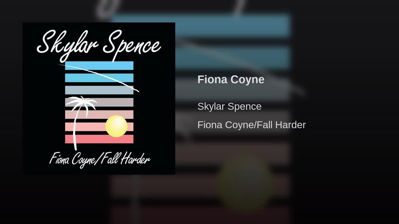 Fiona Coyne --Skylar Spence_哔哩哔哩_bilibili
