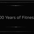 【百年之美】100 Years of Fitness 百年健身历史