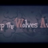 【Uncle Lucius】Keep The Wolves Away