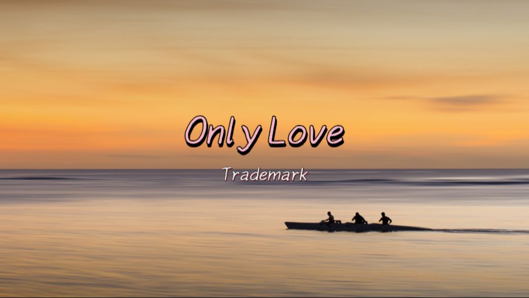《Only Love》唯一的爱，是永远无法冲淡的真爱