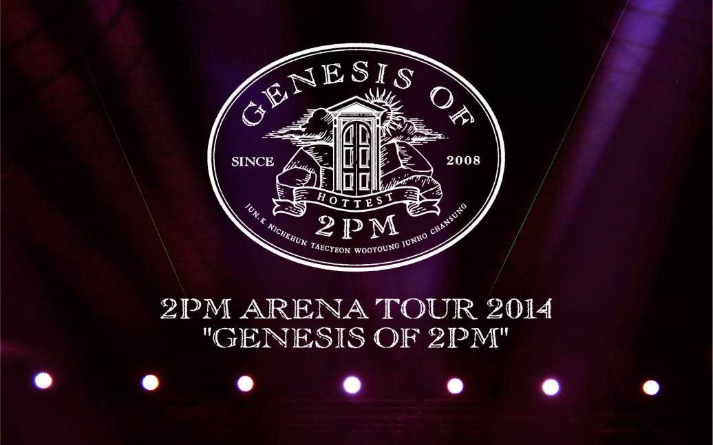 2pm】2PM日本演唱会GENESIS of 2PM Arena Tour 2014-哔哩哔哩