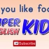 Do you like food Song for kids. _ Super English Kid! (Fruits