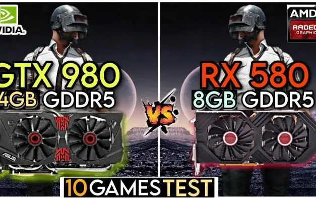 GTX 980 vs RX 580十款游戏测试对比又来折腾588了