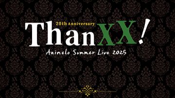 Animelo Summer Live 2025 “Thanxx!” Day1