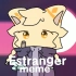【兽设/meme】Estranger