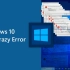 Windows 10 Crazy Error 4