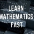 【Maitreya Fields】Learn Mathematics Fast 快速学习数学