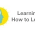 【coursera公开课程】学会如何学习：帮助你掌握复杂学科的强大智力工具（Learning How to Learn）