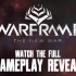 【WARFRAME】《新纪之战》第一章：实机演示！