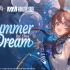 《明日方舟》EP - Summer Dream