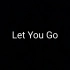 Let You Go——Jim Yosef