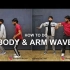 如何做手臂波和身体波-一步地做-Deepak Tulsyan舞蹈教程
