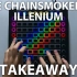 【Launchpad】烟鬼和凤凰合作的 Takeaway - The Chainsmokers & Illenium (