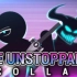 【火柴人】The Unstoppable Collab (Hosted By DZcon）【强烈推荐】【要素过多】