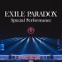 【EXILE】「PARADOX」Special Performance