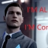 底特律：变人——康纳燃向   I‘m alive.I’m Connor.