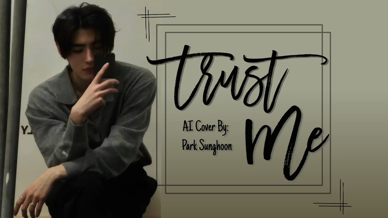 【AI COVER】朴成训 - Trust Me（原唱：宋秉勤）