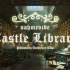 Castle Library 古堡书房|古典音乐+白噪音的番茄时钟|40+10 白噪音/音乐☞沉浸学习阅读工作 纯音乐☞