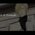 【AMV】Note To A Friend