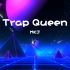 trap queen