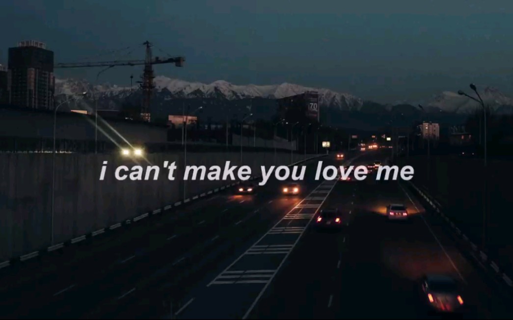 I can't make you love me(歌词视频)