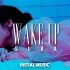 【DJ SURA】新歌 Wake Up MV