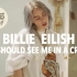 【中英】Billie Eilish新单You should see me in a crown