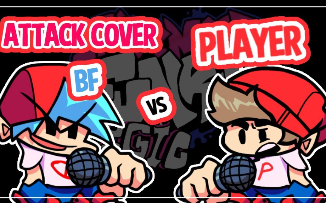 ATTACK Player vs BF - [COVER] FNF