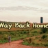 [电影混剪/温馨亲情向]Way Back Home