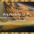 Anjunadeep 12 - Mixed by James Grant & Jody Wisternoff - CD1