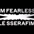 LE SSERAFIM出道曲FERALESS LED背景 或者可以做remix的mvp