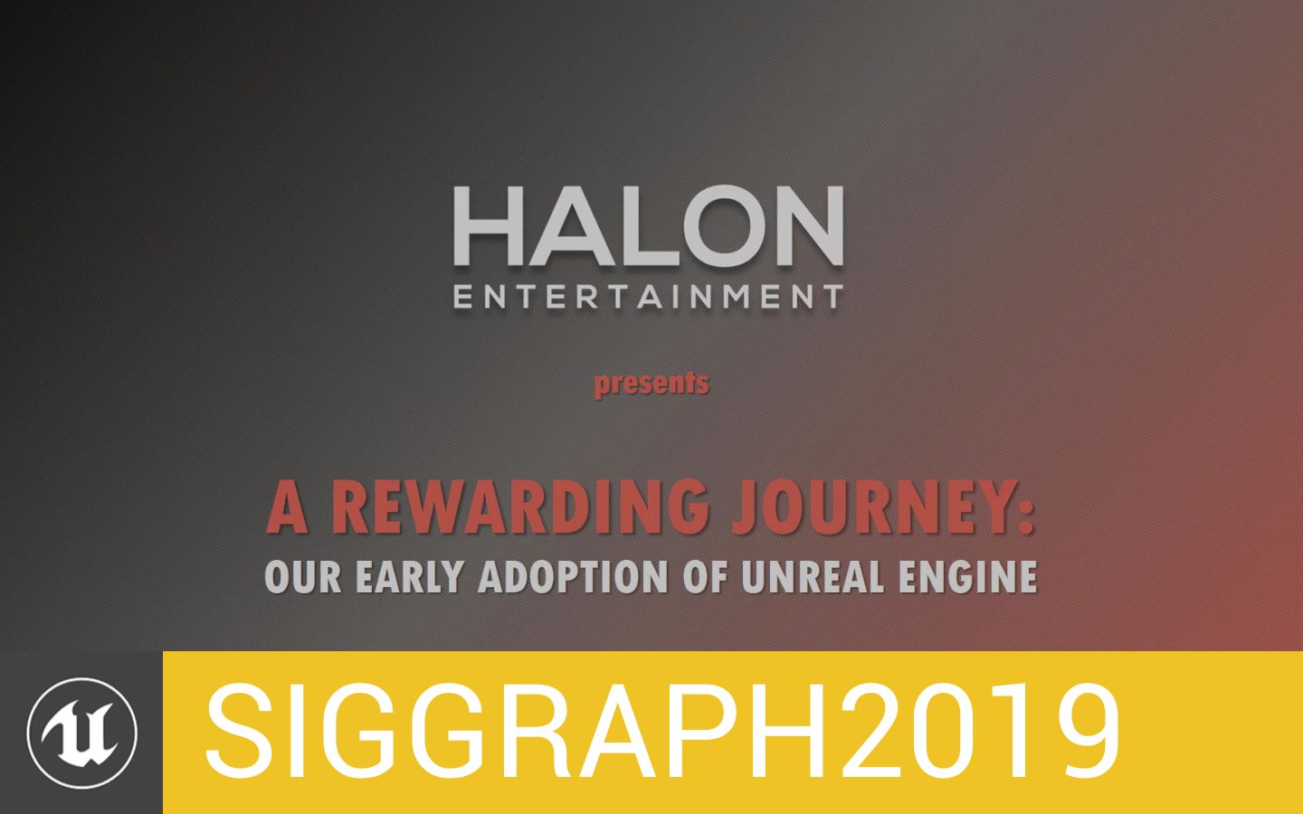 [SIGGRAPH2019] Halon在对虚幻引擎的使用旅程 | Halon EntertainmentA Rewarding Journey(官方汉化)哔哩哔哩bilibili