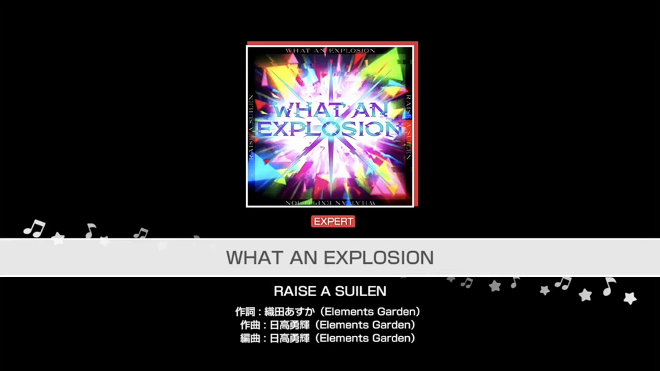 【BanG Dream!】『WHAT AN EXPLOSION』RAISE A SUILEN（难易度：EXPERT）