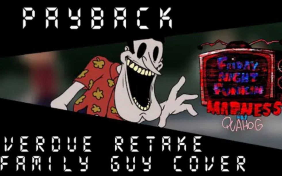 Payback Retake | Overdue Retake 但是 Joe and -Glenn 唱它 (Ft. Peter) [FNF COVER]