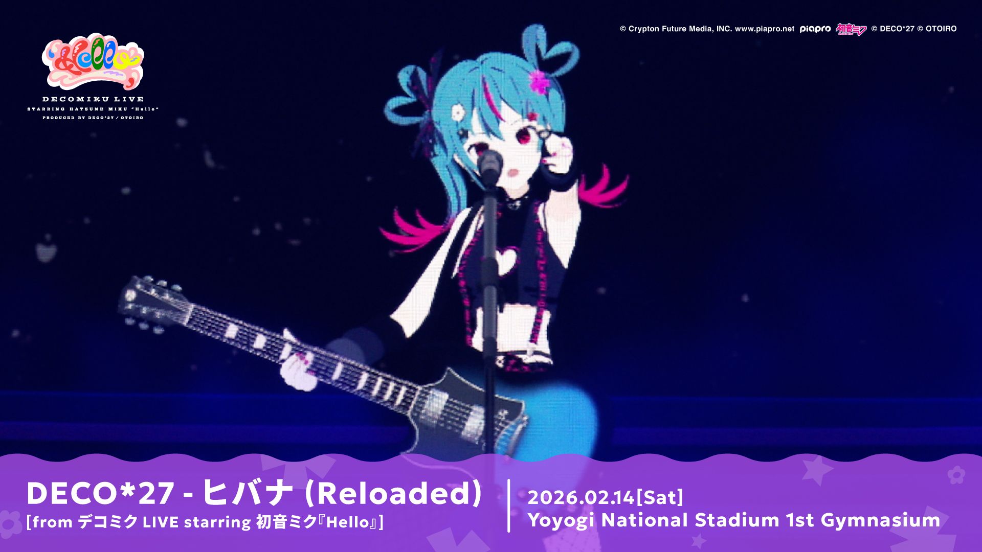 DECO*27 - HIBANA (Reloaded) [from DecoMiku LIVE starring Hatsune Miku『Hello』]