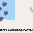 CHILDREN'S CLASSICAL PLAYLIST I
