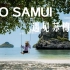 KO SAMUI 遇见苏梅岛 明星都爱去的小岛