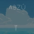 【ABZU】[4K|240帧]美丽且寂静的深海#完结