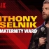 【单口喜剧/Netflix官方中字】Anthony Jeselnik: Fire in the Maternity Wa