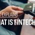 【CNBC】什么是金融科技Fintech