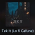 [英] Tek It (Lo fi Cafune) - Relaxi Taxi