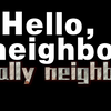 你好邻居自制同人 reallyneighbor 预告