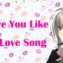 【歌单】love you like a love song【小柔Channel】