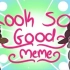 【meme动画】look so good