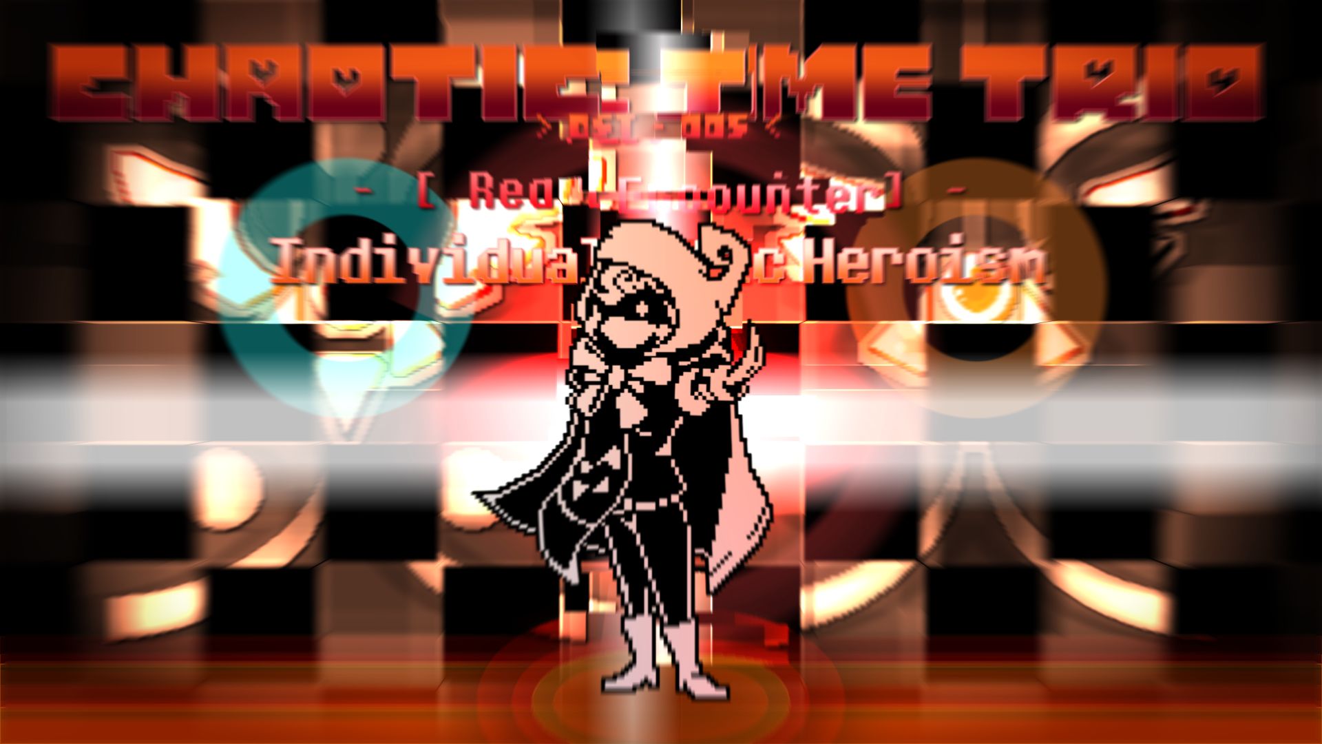 【Chaotic Time Trio】EI – OST-005 – Individualistic Heroism（个人英雄论） [Red Encounter]