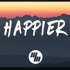 【日推】【歌词版】 Marshmello - Happier (Lyrics) ft. Bastille