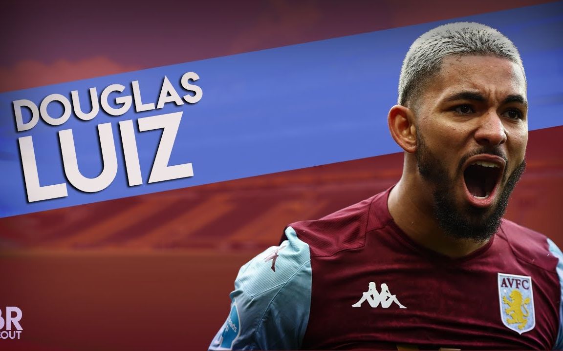 维拉中场道格拉斯路易斯douglasluiz个人集锦2020